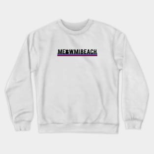 Meow in da Beach Crewneck Sweatshirt